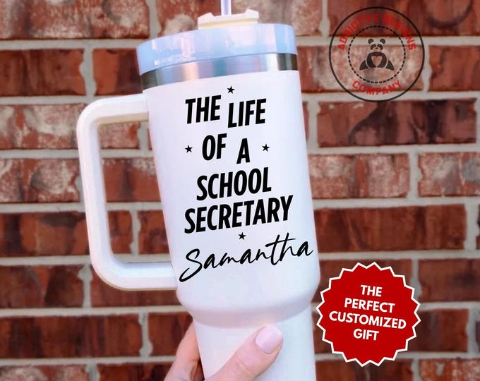 Personalized School Secretary Tumbler, The Life of a School Secretary Custom 40oz Tumbler, Secretary Gift, School Staff Appreciation Mug