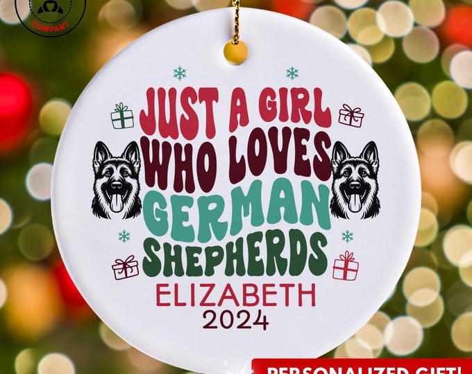 Personalized German Shepherds Ornament, Just a Girl Who Loves German Shepherds Ornament, Custom Gift for Dog Mom, Funny Pet Owner Gift