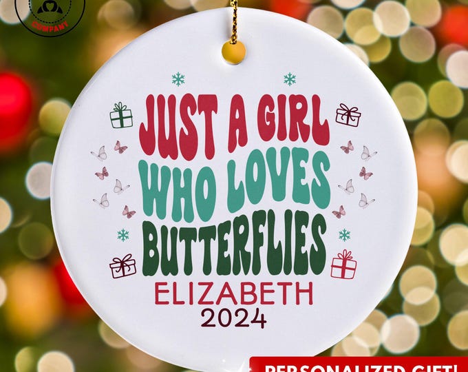 Personalized Butterflies Ornament, Just a Girl Who Loves Butterflies Ornament, Custom Gift for Nature Enthusiast, Funny Butterfly Lover Gift