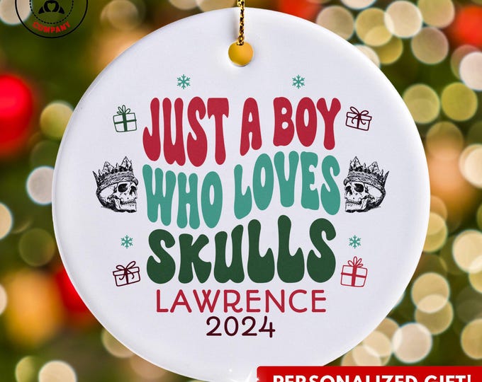 Personalized Skulls Ornament, Just a Boy Who Loves Skulls Ornament, Custom Gift for Skull Enthusiast, Funny Skulls Lover Gift