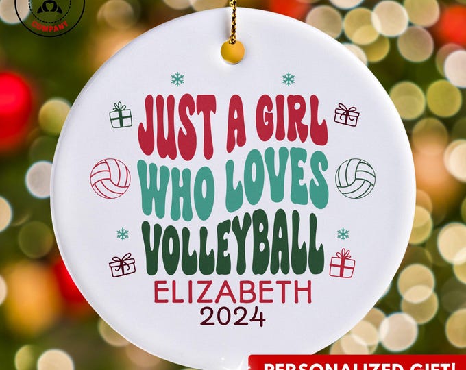 Personalized Volleyball Ornament, Just a Girl Who Loves Volleyball Ornament, Custom Gift for Volleyball Mom, Funny Volleyball Lover Gift