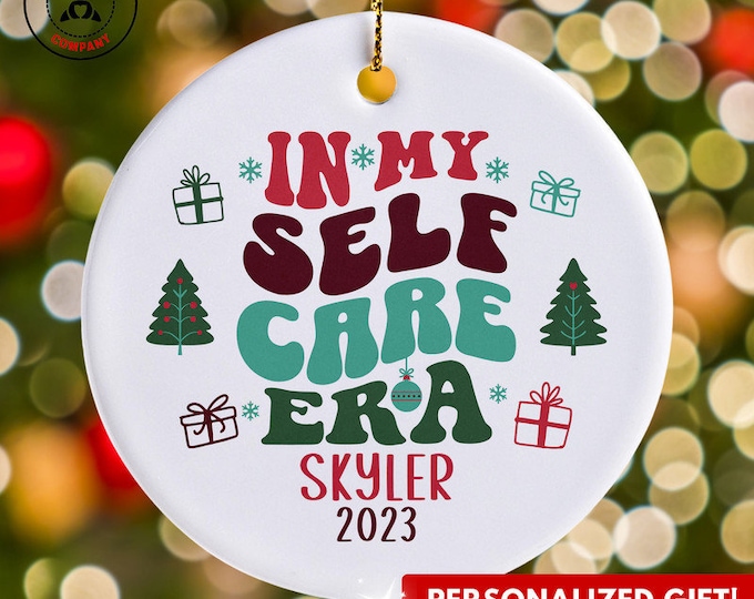 Personalized Self-Care Ornament, Custom Gift for Self-Care Christmas Ornament, Funny Personal Care, Self-Love Self-Appreciation Gift