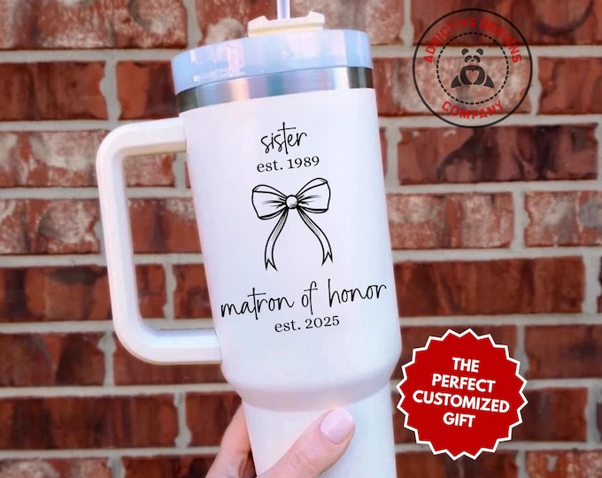 Personalized Matron of Honor Tumbler, Custom Sister Matron of Honor 40oz Tumbler, Gift for Sister MTOH Wedding Party Cup Bridal Proposal Mug