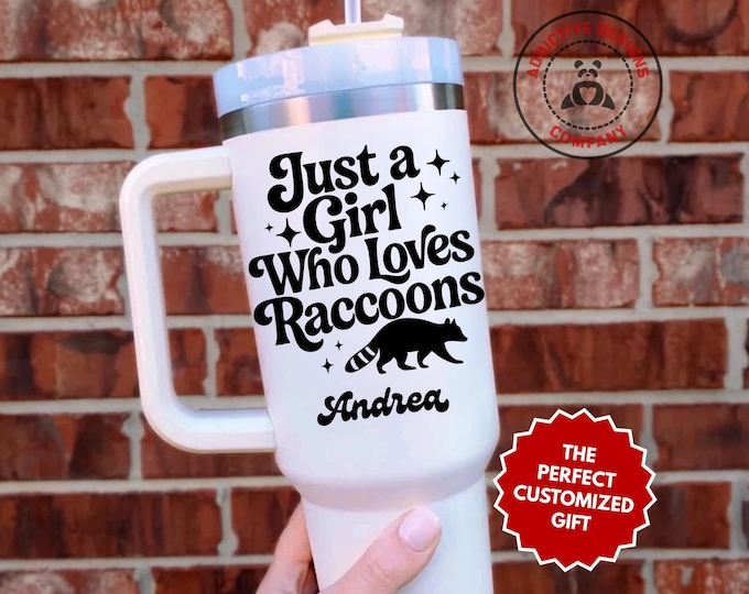 Personalized Raccoon Lover Tumbler, Custom Just a Girl Who Loves Raccoons 40oz Tumbler, Gift for Her, Raccoon Fan Travel Mug
