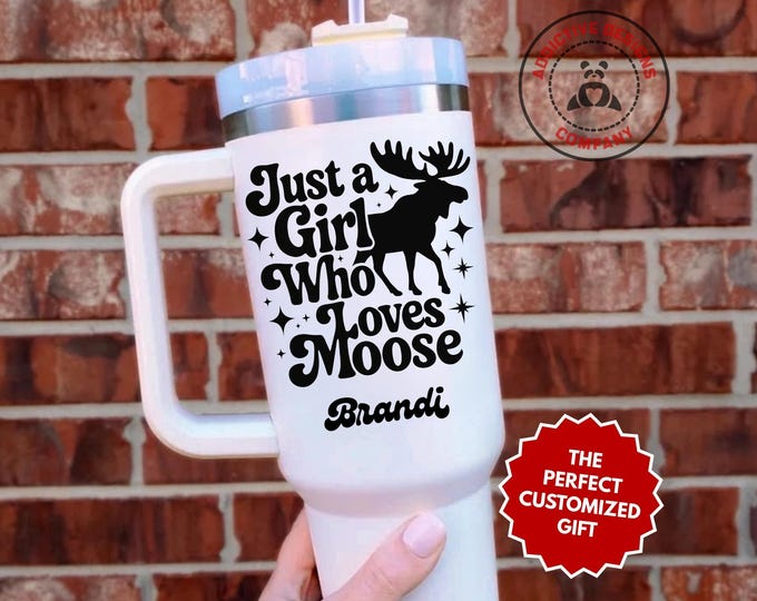 Personalized Moose Lover Tumbler, Custom Just a Girl Who Loves Moose 40oz Tumbler, Gift for Wildlife Lover, Outdoors Travel Mug Cup