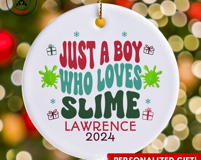 Personalized Slime Ornament, Just a Boy Who Loves Slime Ornament, Custom Gift for Slime Enthusiast, Funny Slime Lover Gift