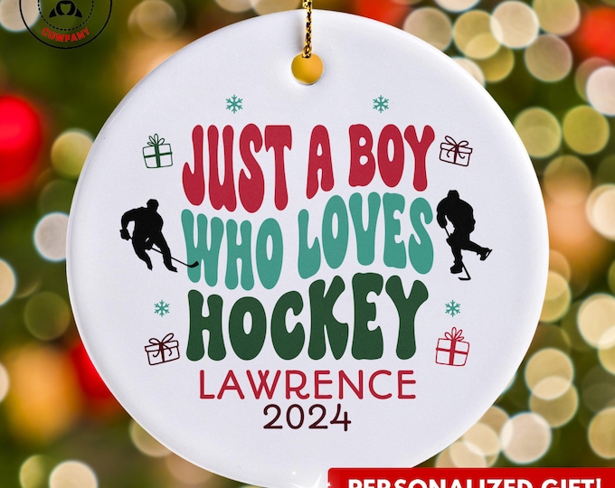 Personalized Hockey Ornament, Just a Boy Who Loves Hockey Ornament, Custom Gift for Hockey Player, Funny Hockey Lover Gift
