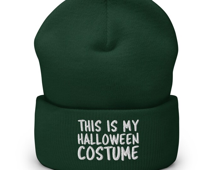 This Is My Halloween Costume Cuffed Beanie - Funny Halloween Hat