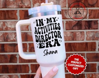 Personalized Activities Director Tumbler, In My Activities Director Era Custom 40oz Tumbler, Activity Pro Gift, Coordinator Appreciation Cup