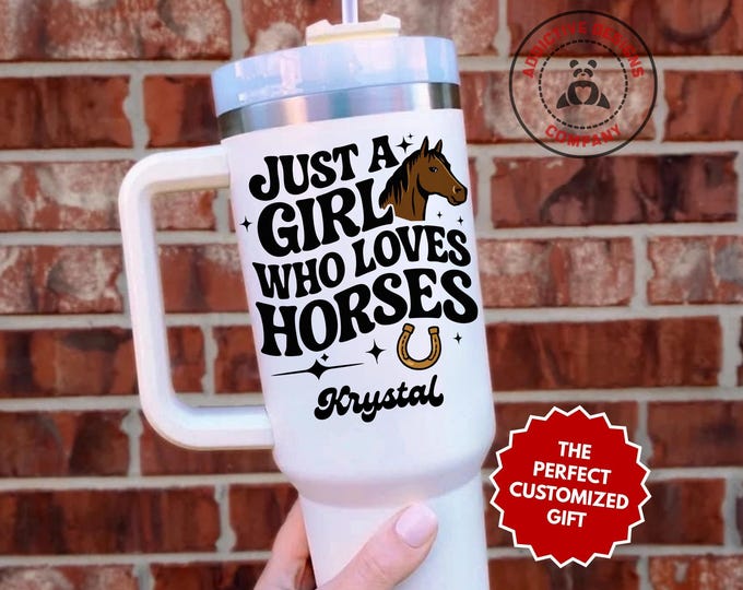 Personalized Horse Lover Tumbler, Custom Just a Girl Who Loves Horses 40oz Tumbler, Gift for Horse Girl, Equestrian Travel Mug