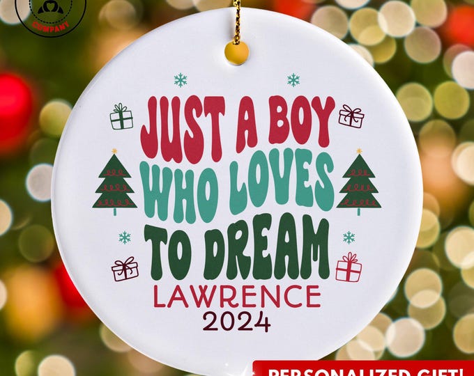 Personalized Dreaming Ornament, Just a Boy Who Loves to Dream Ornament, Custom Gift for Dreamer, Funny Dream Lover Gift