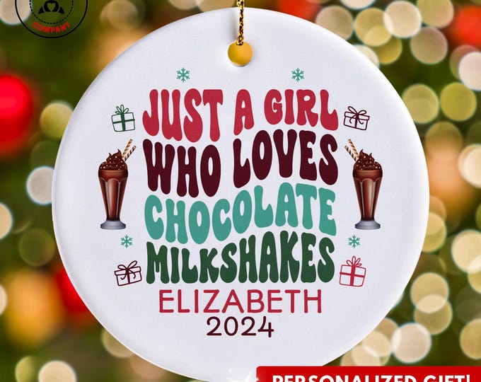 Personalized Chocolate Milkshakes Ornament, Just a Girl Who Loves Chocolate Milkshakes Ornament, Funny Custom Gift for Sweet Drink Lover