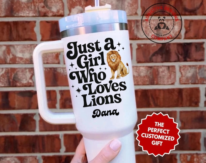 Personalized Lion Lover Tumbler, Custom Just a Girl Who Loves Lions 40oz Tumbler, Gift for Animal Lover, Safari Wildlife Travel Mug Cup