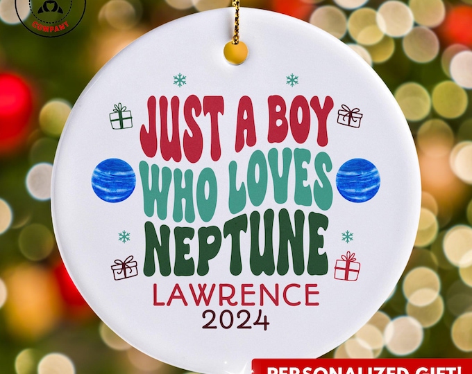 Personalized Neptune Ornament, Just a Boy Who Loves Neptune Ornament, Custom Gift for Space Enthusiast, Funny Neptune Lover Gift