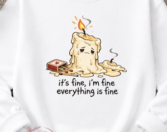 Funny Everything is Fine Candle PNG, Sarcastic Quote Sublimation Design, Sarcastic Funny PNG, Digital Download
