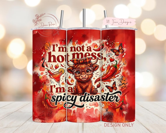 Hot Mess Highland Cow Tumbler Wrap PNG, Spicy Disaster Sublimation