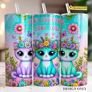 Kittens Cats Inspirational Tumbler Wrap PNG, Cute Cat Affirmation 20 Oz Skinny Tumbler Sublimation Design, Cat Lover Tumbler PNG Design
