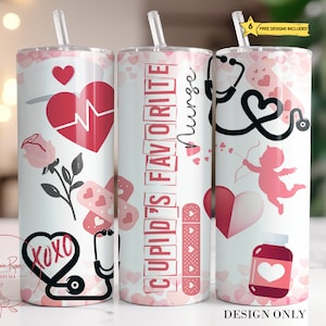 Valentine Nurse Tumbler Wrap, Cupid's Favorite Nurse 20 Oz Sublimation Tumbler PNG Design, Valentine's Day Nursing Tumbler Design Download