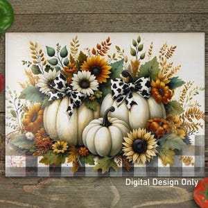 May include: A rectangular decorative cutting board featuring a fall-themed design. The image showcases three white pumpkins adorned with sunflowers, daisies, and a cow-print bow. The words "Digital Design Only" are visible at the bottom.