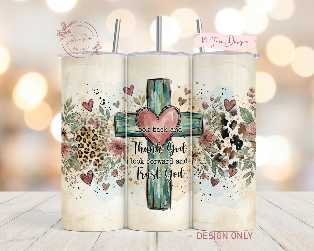 Christian Faith Tumbler Wrap PNG, Cross God Jesus PNG Sublimation ...