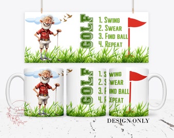 Golf Mug Wrap: Funny Golfer Sublimation Design (PNG Digital Download)