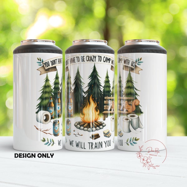Camping 4 in 1 Can Cooler Wrap PNG Design, Funny Camping 4in1 Can Cooler Sublimation Tumbler PNG Instant Digital File Download
