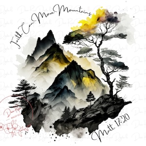 Faith Can Move Mountains Christian PNG Design, Bible Verse Transparent png, Inspirational Affirmation Sublimation PNG Download, T-Shirts PNG
