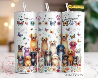 Dog Rescue Tumbler Wrap: 20 Oz Skinny Sublimation Design (Digital Download)