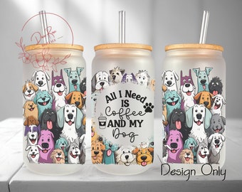 Dog Lover Libbey Glass Can Wrap: Coffee Tumbler Sublimation Tumbler Design (PNG Digital Download)