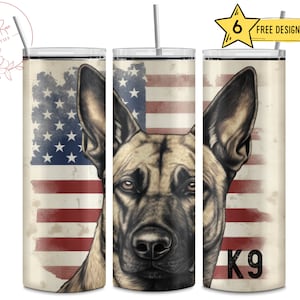 May include: A stainless steel tumbler with a design of a German Shepherd dog's head in front of an American flag. The text "K9" is printed on the tumbler.