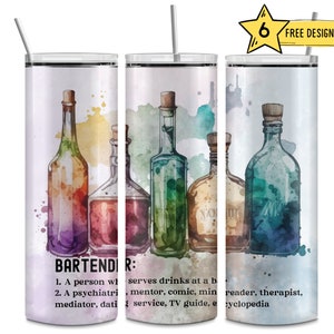May include: Three stainless steel tumblers with colorful watercolor designs of bottles and the text "BARTENDIR: 1. A person who serves drinks at a bar. 2. A psychiatrist, mentor, comic, minister, service, TV guide, encyclopedia, reader, therapist."