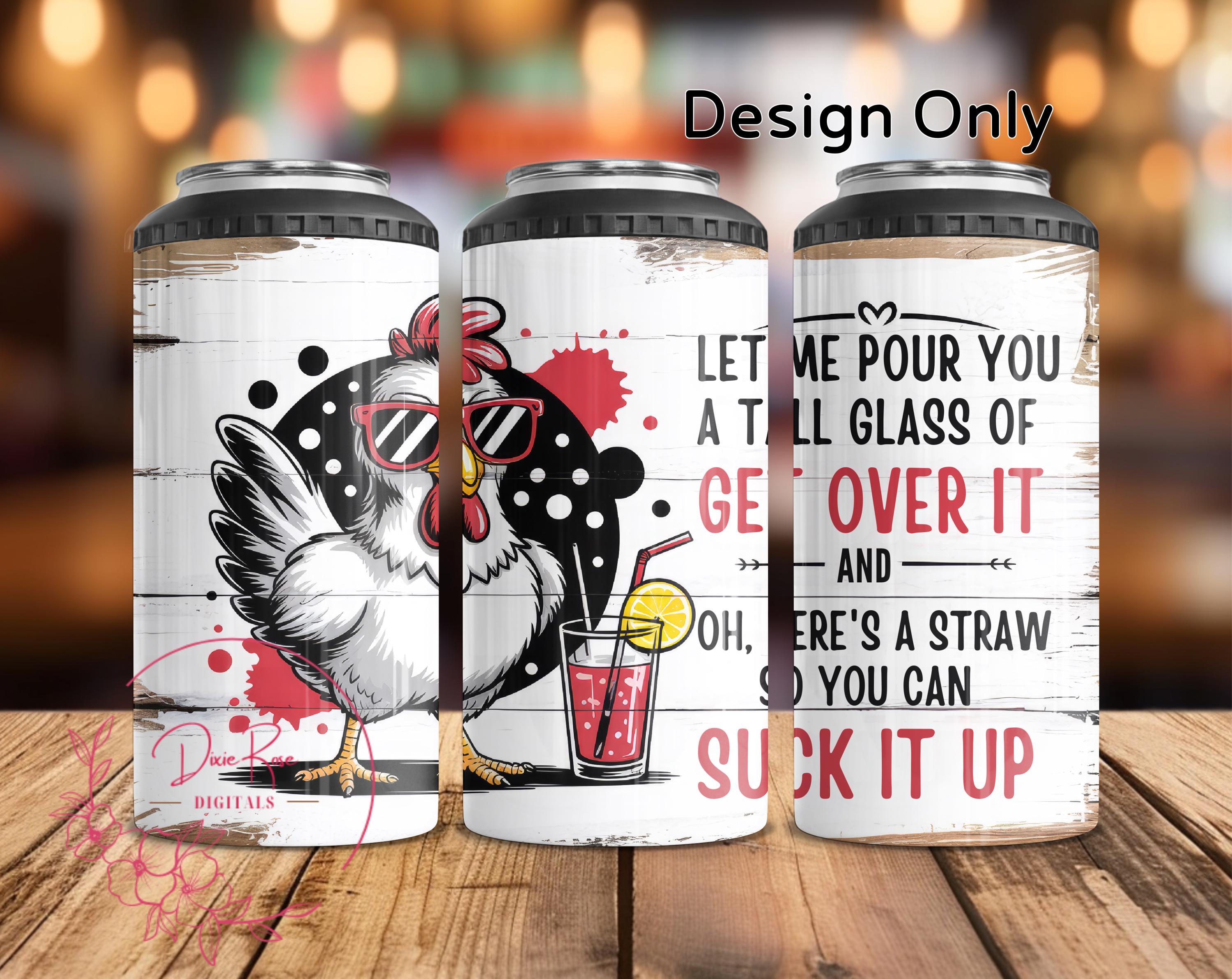 Sarcastic Chicken Tumbler Wrap: Funny 4-in-1 Can Cooler PNG Sublimation Design (Digital Download)
