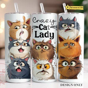 Cat Tumbler Wrap, Crazy Cat Lady 20 Oz Sublimation Tumbler PNG Design, Cat Lover Tumbler Design Digital File Download