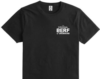 The Original BERF Of Chicagoland T-Shirt, The Bear Richie Carmy Beef, Tee Top TV Show Gifts