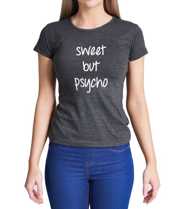 Womens Womens Sweet But Psycho Tee T-Shirt Womens Womens Sweet But Psycho Tee T-Shirt