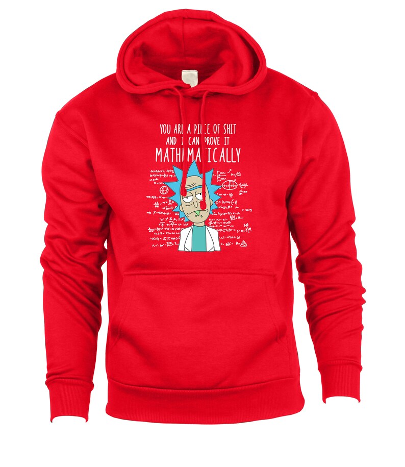 You Are A Piece of Sh*t and I Can Prove It Mathematically Funny Rick and Morty Inspired Hoodie, Graphic Hoodie, Birthday Gifts Red