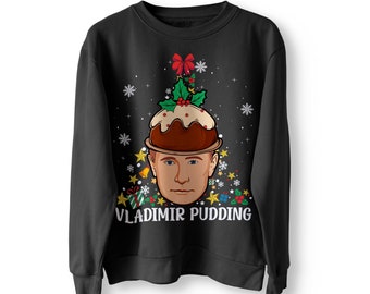 Funny Vladimir Putin Christmas Pudding XMAS Jumper Sweater Sweatshirt Xmas Jumper Funny Gift Meme Pullover Dictator Russia Meme Etsy