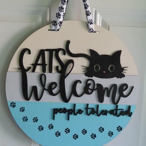 Cats Welcome - People Tolerated