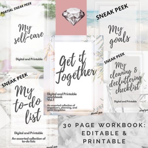 May include: A digital printable workbook with a 30-page design. The workbook is titled "Get it Together" and includes a variety of printable templates for self-care, goals, to-do lists, cleaning, and decluttering.