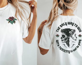 La única forma de ganar con la toxicidad es no jugar Camiseta, Camisetas rockeras atrevidas, Camisetas con tatuajes, Camisetas con calaveras de azúcar, Rock and roll, Camisetas casuales atrevidas
