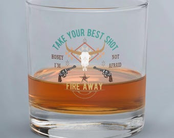 Dispara, cariño, no tengo miedo. Da lo mejor de ti. Vaso de whisky Chris Stapleton Rocks. Regalos para amantes del country.