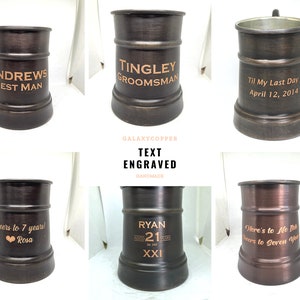 May include: Six personalized copper mugs with various engraved messages. The mugs are dark brown with a copper finish. The messages include "Andrews Best Man", "Tingley Groomsman", "Til My Last Day April 12, 2014", "Cheers to 7 years! Rosa", "Ryan 21", and "Here's to No More Beers to Seven Years".