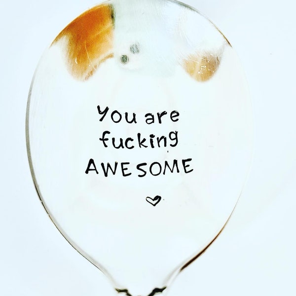 You are fucking AWESOME/ magical