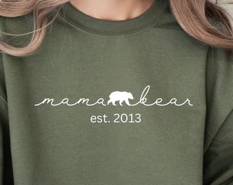 Mama Bear Est Sweatshirt Gift for First Time Mom, Mama Bear Mothers Day Shirt, Mama Bear Shirt First Mothers Day Gift, In My Mama Bear Era