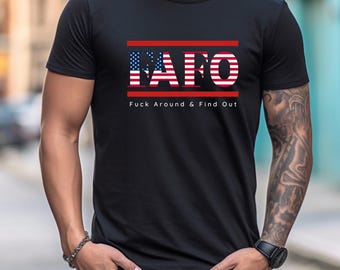 FAFO Bella Canvas Shirt - F*ck Around and Find Out- 2nd Amendment Trendy T-shirt