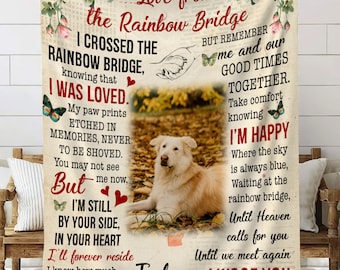 Dog  Remembrance Gift Custom Photo Blanket For Dog Loss Sympathy Gift - Love From The Rainbow Bridge