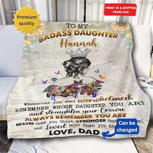 Personalized Badass Daughter Blanket - Remember Whose Daughter You Are and Straighten Your Crown - Empowering Gift For Christmas, Birthday