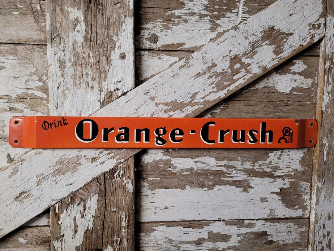 VINTAGE ORANGE CRUSH Door Push Bar Porcelain Advertising Sign Gas