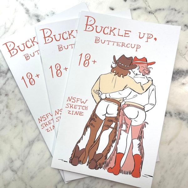 Buckle Up Buttercup - 18+ Spicy Sketch Zine