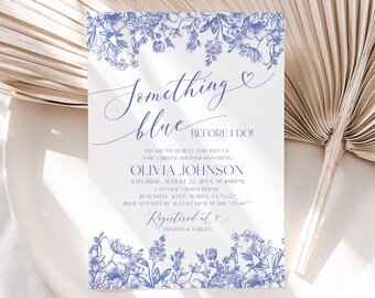 May include: A white invitation with blue floral accents and the text "Something Blue Before I Do!" The invitation includes details for a bridal shower honoring Olivia Johnson, with date, time, and location.
